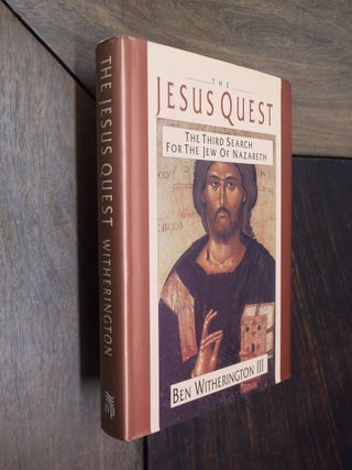 Item #29981 The Jesus Quest: The Third Search for the Jew of Nazareth. Ben Witherington III