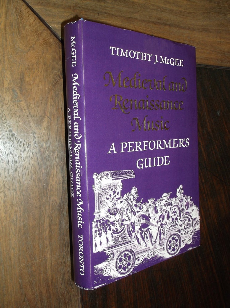 Item #30031 Medieval and Renaissance Music: A Performer's Guide. Timothy J. McGee.