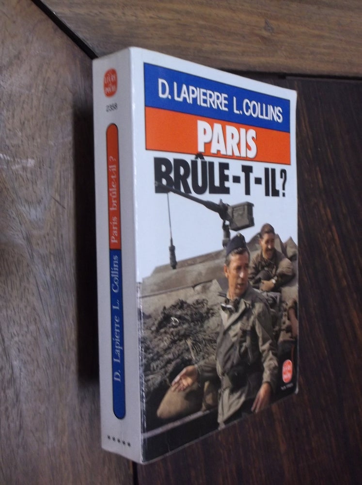 Item #30046 Paris brule-t-il? Histoire de la liberation de Paris (25 aout 1944). Dominique Lapierre, Larry Collins.