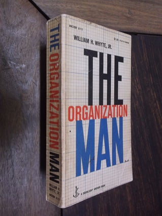 Item #30047 The Organization Man. William H. Whyte Jr