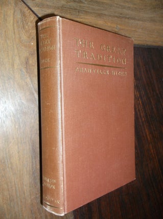 Item #30052 The Great Tradition: An Interpretation of American Literature Since the Civil War....