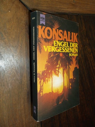 Item #30068 Engel Der Vergessenen. Heinz G. Konsalik, Heinz Gunther