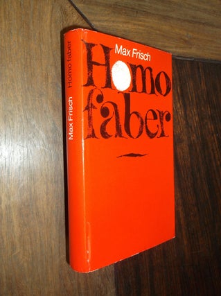 Item #30107 Homo Faber: Ein Bericht. Max Frich