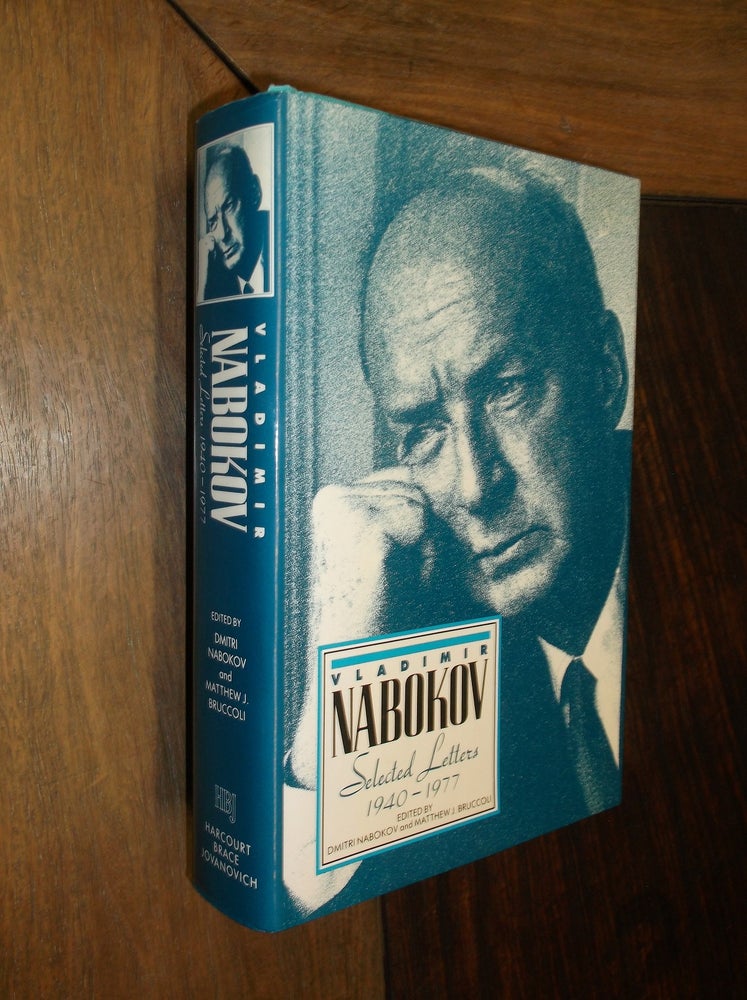 Item #30145 Vladimir Nabokov: Seleted Letters 1940-1977. Vladimir Nabokov.