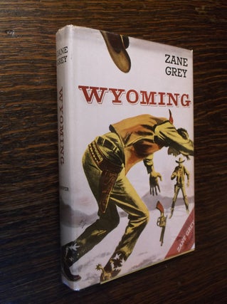 Item #30251 Wyoming. Zane Grey