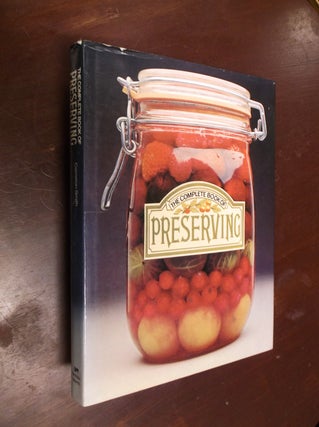 Item #30329 Complete Book of Preserving. Marye Cameron-Smith