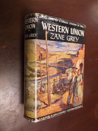 Item #30348 Western Union. Zane Grey
