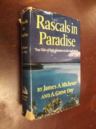Item #30354 Rascals in Paradise: True Tales of high Adventure in the South Pacific. James A....
