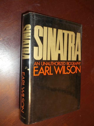 Item #30369 Sinatra: An Unauthorized Biography. Earl Wilson