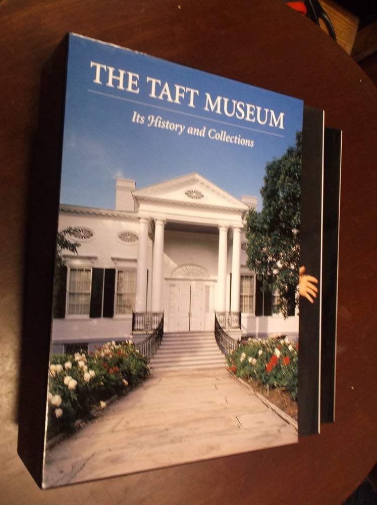 Item #30377 The Taft Museum: Its History and Collections (Two Volumes). Edward J. Sullivan, Michael Conforti, Anthony du Boulay, Etc.