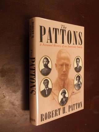 Item #30453 The Pattons: A Personal History of an American Family. Robert H. Patton