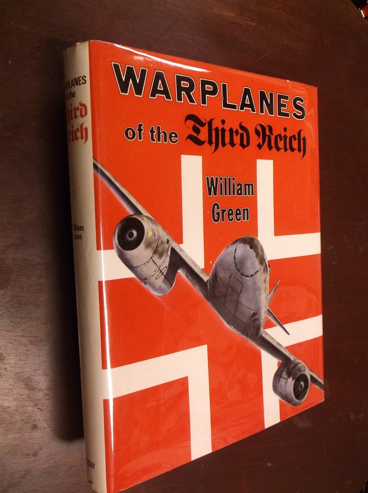 Item #30454 Warplanes of the Third Reich. William Green.