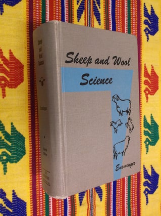 Item #30533 Sheep and Wool Science (Animal Agriculture Series). M. E. Ensminger