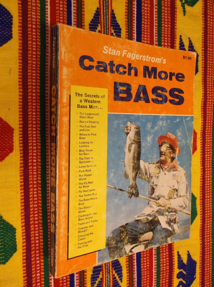 Item #30561 Catch More Bass. Stan Fagerstrom.