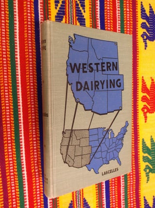 Item #30565 Western Dairying. H. R. Lascelles