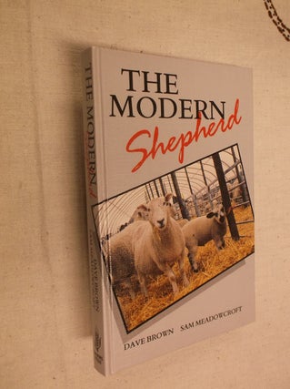 Item #30570 The Modern Shepherd. Dave Brown, Sam Meadowcroft