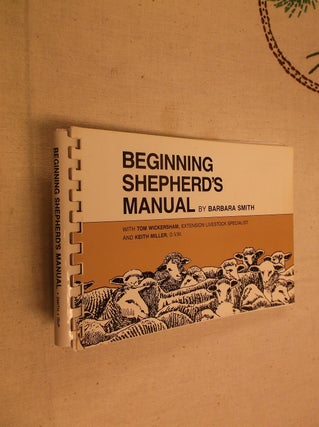 Item #30572 Beginning Shepherd's Manual. Barbara Smith
