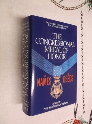 Item #30581 Congressional Medal of Honor: The Names, the Deeds. Paul Drew Stevens