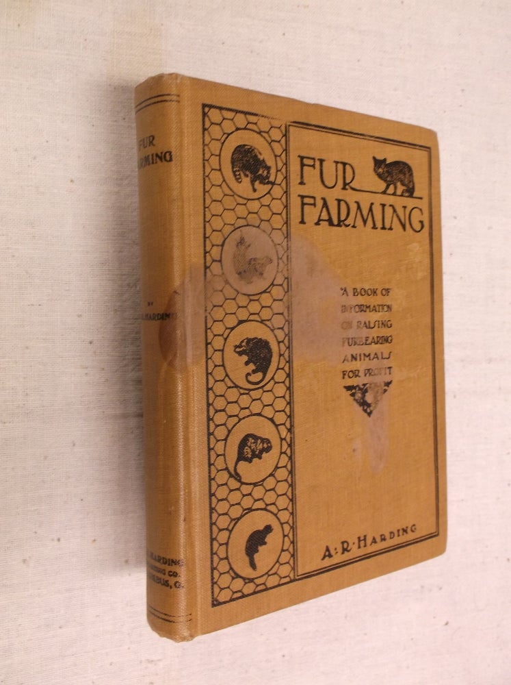 Item #30607 Fur Farming. A. R. Harding.