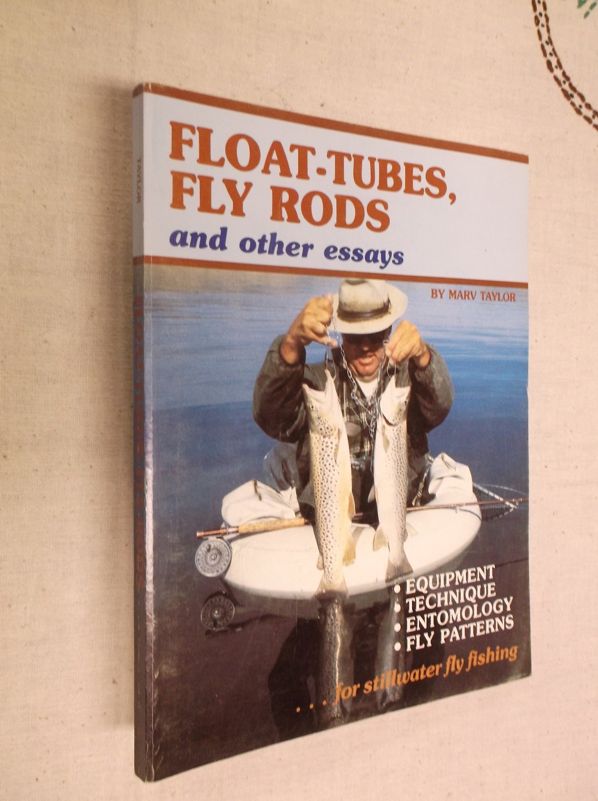 Float-Tubes, Fly Rods and Other Essays