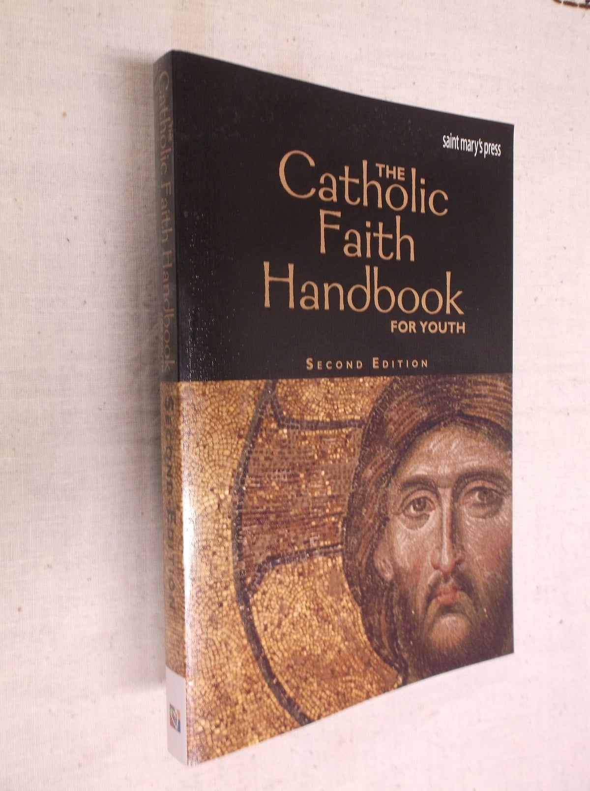 The Catholic Faith Handbook For Youth Second Edition Brian Singer Towns Second Edition 9661