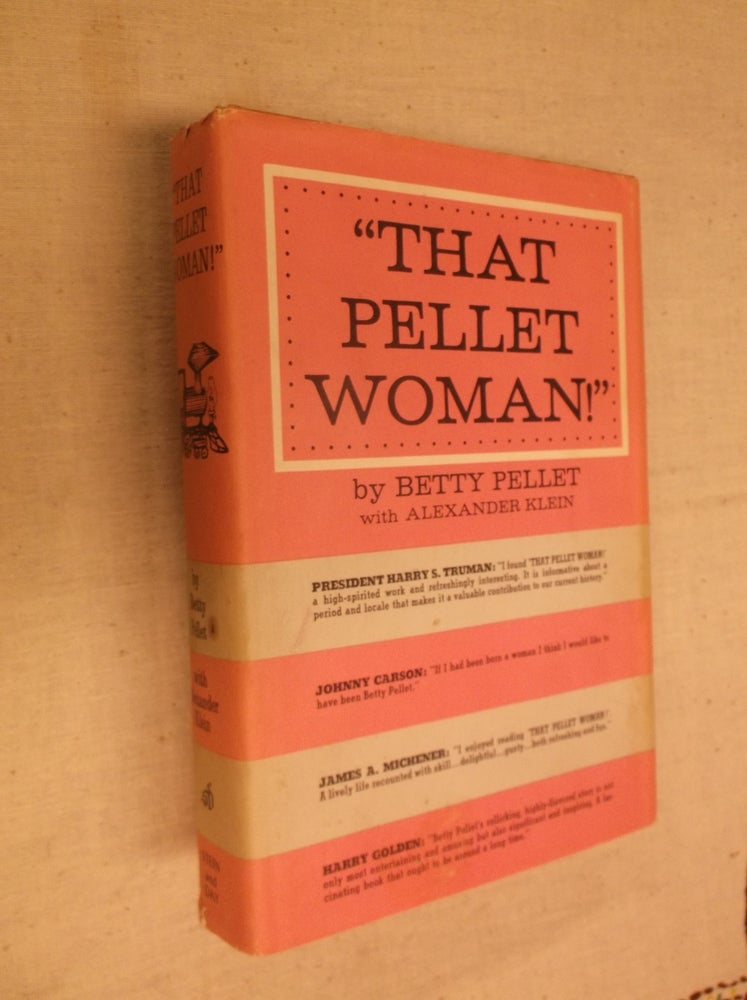 Item #30668 "That Pellet Woman!" Betty Pellet, Alexander Klein.