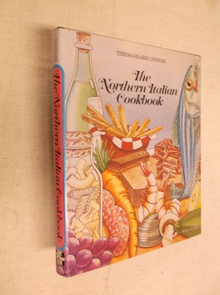 Item #30687 The Northern Italian Cookbook. Teresa Gilardi Candler