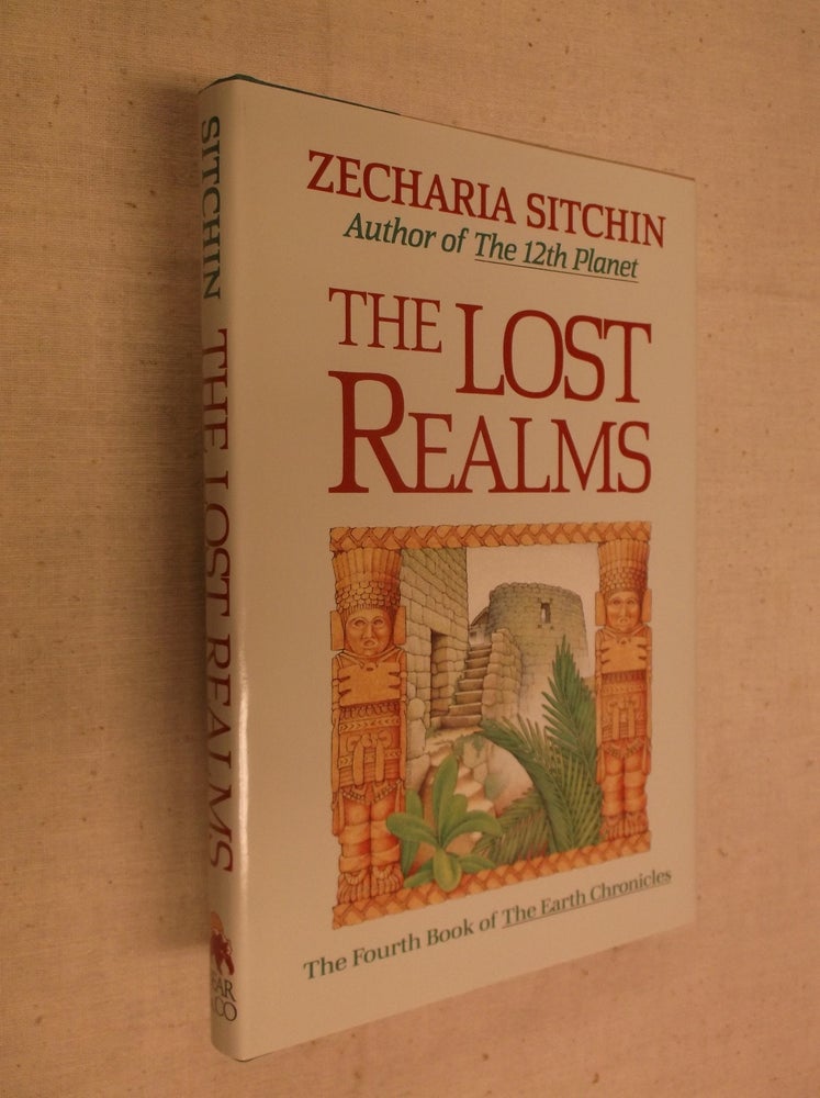 Item #30693 The Lost Realms: The Fourth Book of The Earth Chronicles. Zecharia Sitchin.