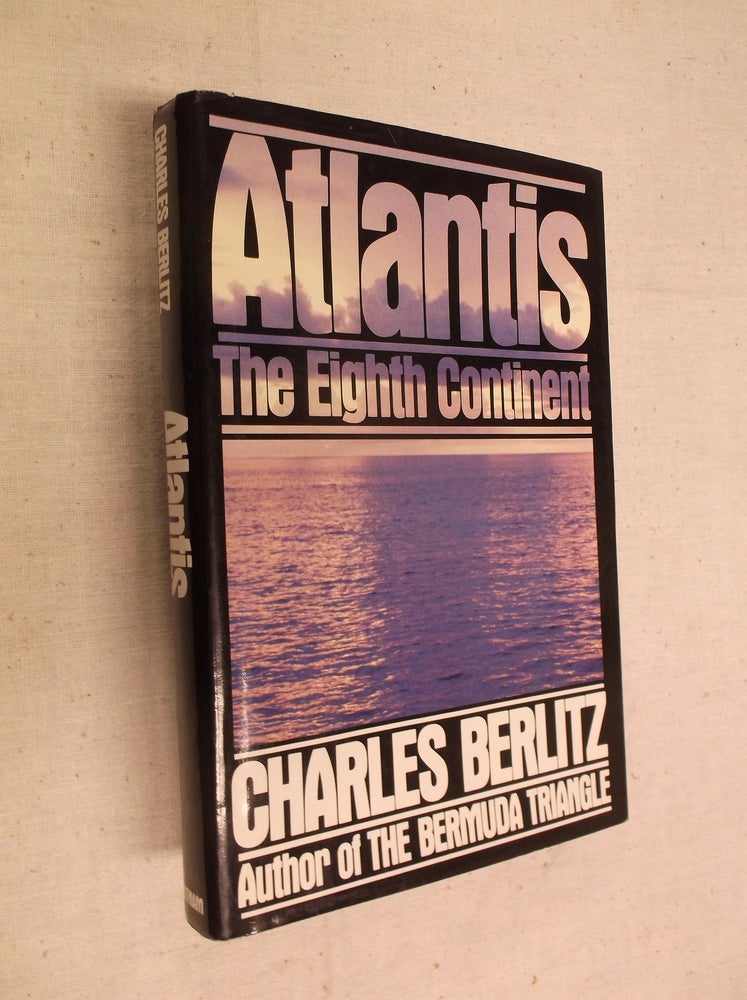 Item #30697 Atlantis: The Eighth Continent. Charles Berlitz.