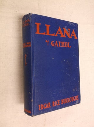 Item #30699 Llana of Gathol. Edgar Rice Burroughs