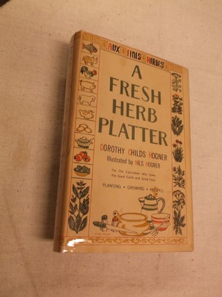 Item #30718 A Fresh Herb Platter. Dorothy Childs Hogner