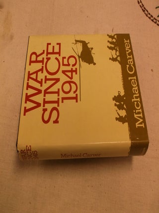 Item #30805 War Since 1945. Michael Carver