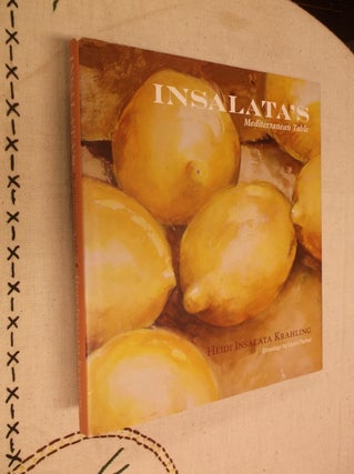 Item #30845 Insalata's Mediterranean Table. Heidi Insalata Krahling