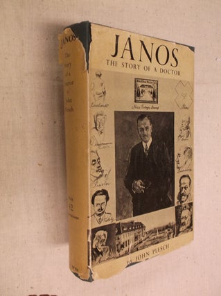 Item #30856 Janos: The Story of a Doctor. John Plesch