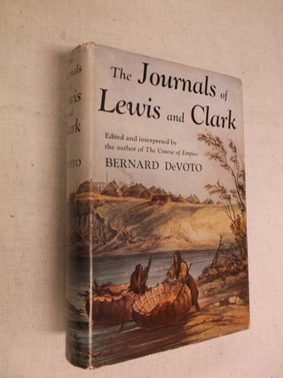 Item #30862 The Journals of Lewis and Clark. Bernard DeVoto