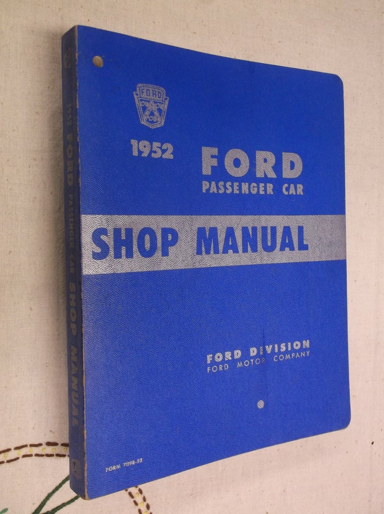 Item #30893 1952 Ford Passenger Car Shop Manual. Ford Motor Company.