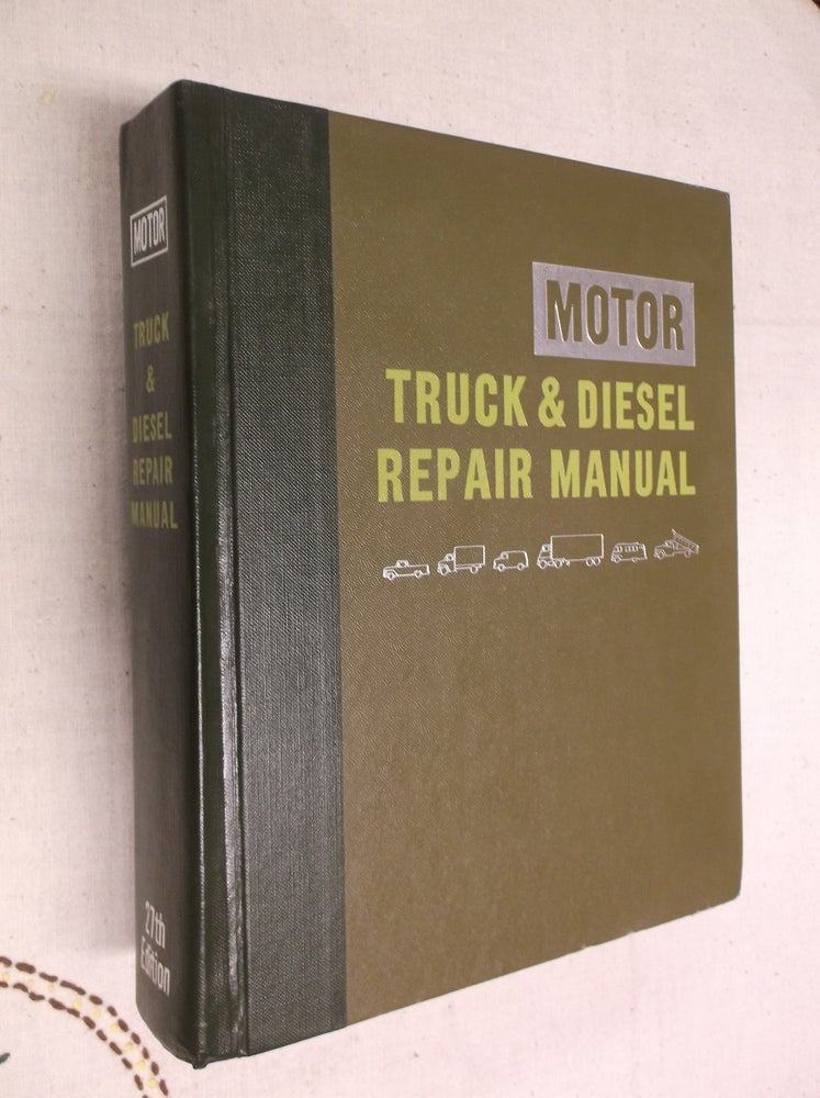 Item #30897 Motor Truck & Diesel Repair Manual (27th Edition). Louis C. Forier.