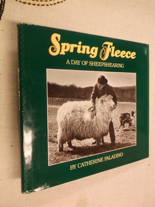 Item #30998 Spring Fleece: A Day of Sheepshearing. Catherine Paladino