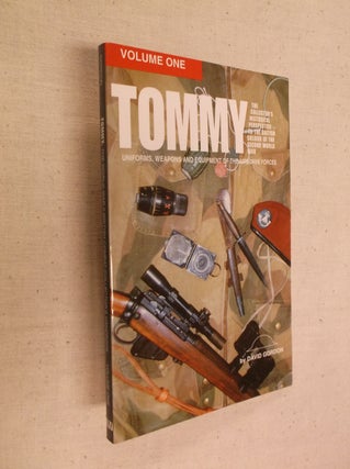 Item #31011 TOMMY: The Collector's Historical Perspective to the British Soldier of the Second...