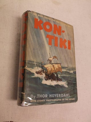Item #31096 Kon-Tiki: Across the Pacific by Raft. Thor Heyerdahl, F. H. Lyon