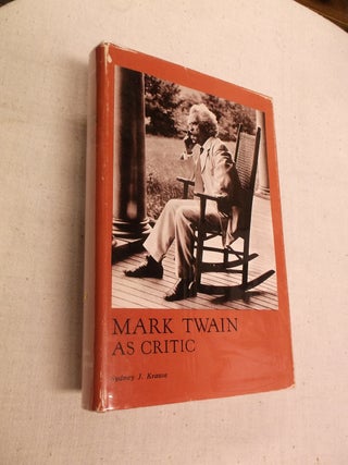Item #31110 Mark Twain as Critic. Sydney J. Krause