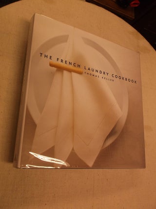 Item #31117 The French Laundry Cookbook. Thomas Keller