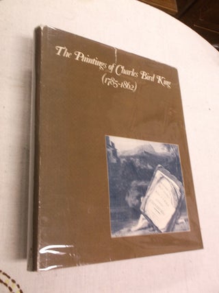 Item #31158 The Paintings of Charles Bird King (1785-1862). Andrew F. Cosentino