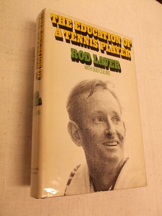 Item #31161 The Education of a Tennis Player. Rod Laver, Bud Collins