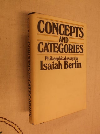 Item #31171 Concepts and Categories: Philosophical Essays. Isaiah Berlin