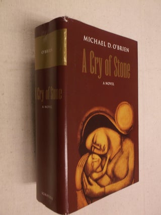 Item #31203 A Cry of Stone (Children of Last Days). Michael O'Brien