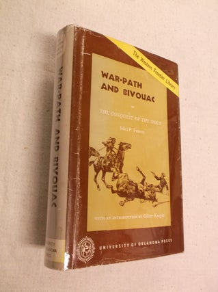 Item #31208 War-Path and Bivouac: The Conquest of the Sioux. John F. Finerty