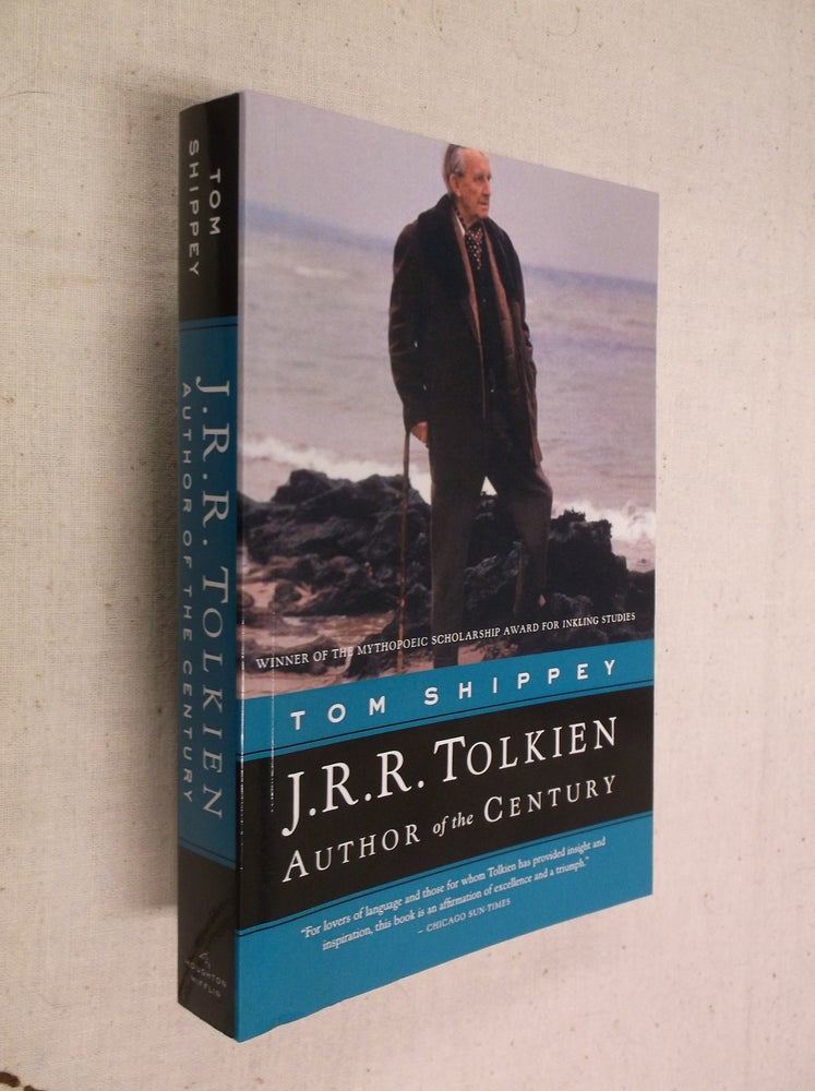 Item #31290 J. R. R. Tolkien: Author of the Century. Tom Shippey.