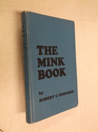 Item #31302 The Mink Book. Robert G. Hodgson
