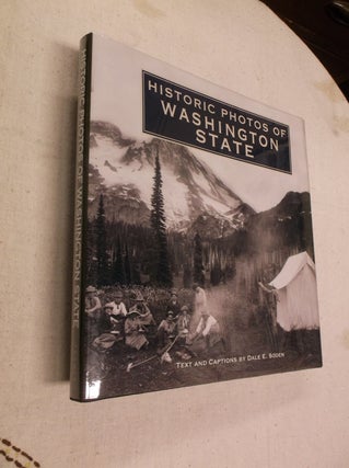 Item #31342 Historic Photos of Washington State. Dale E. Soden